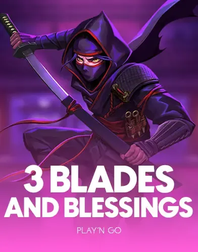 3 Blades & Blessings - DELUXEPLAY88