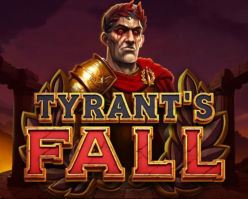 Tyrants Fall - DELUXEPLAY88