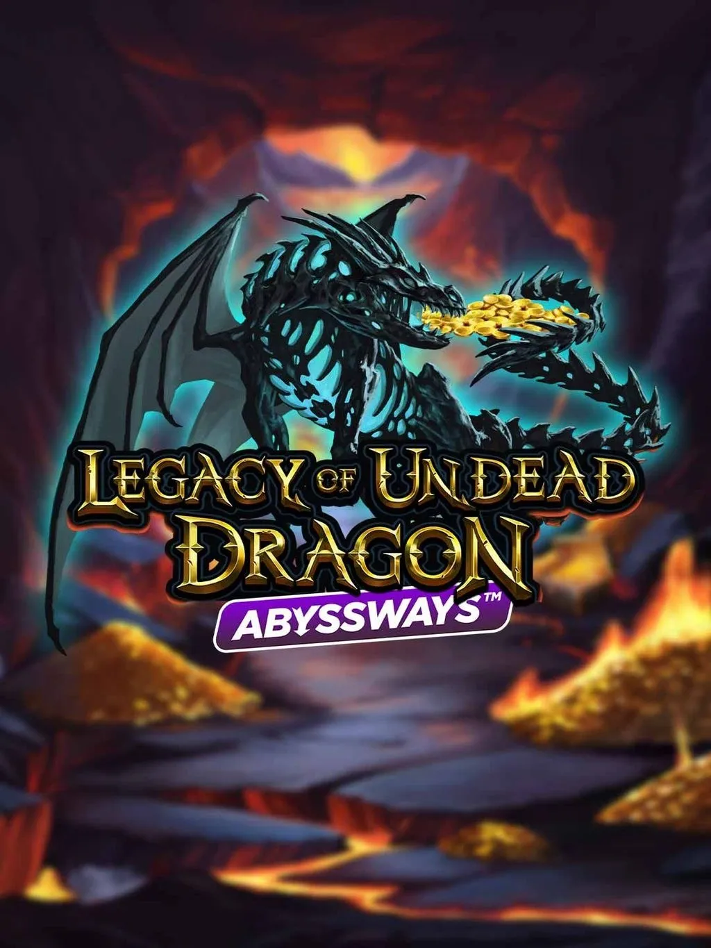 Legacy of Undead Dragon ABYSSWAYS - DELUXEPLAY88