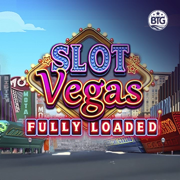 Slot Vegas - Fully Loaded - DELUXEPLAY88