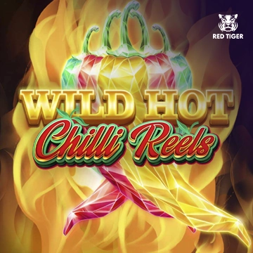 Wild Hot Chilli Reels - DELUXEPLAY88