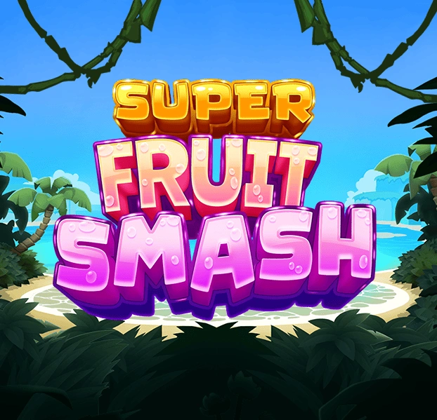 Super Fruit Smash - DELUXEPLAY88